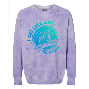 I Ski Like An Old Gift Colorblast Crewneck Sweatshirt