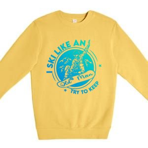 I Ski Like An Old Gift Premium Crewneck Sweatshirt