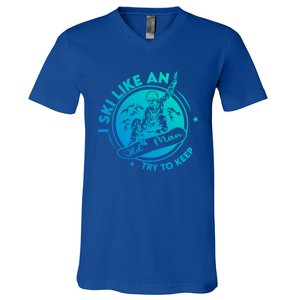 I Ski Like An Old Gift V-Neck T-Shirt