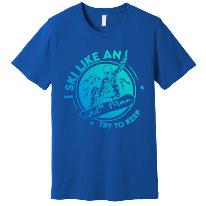 I Ski Like An Old Gift Premium T-Shirt