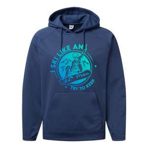 I Ski Like An Old Gift Performance Fleece Hoodie