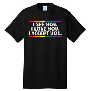 I See Love Accept You Rainbow Pride Flag Women Tall T-Shirt