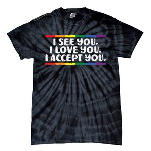 I See Love Accept You Rainbow Pride Flag Women Tie-Dye T-Shirt