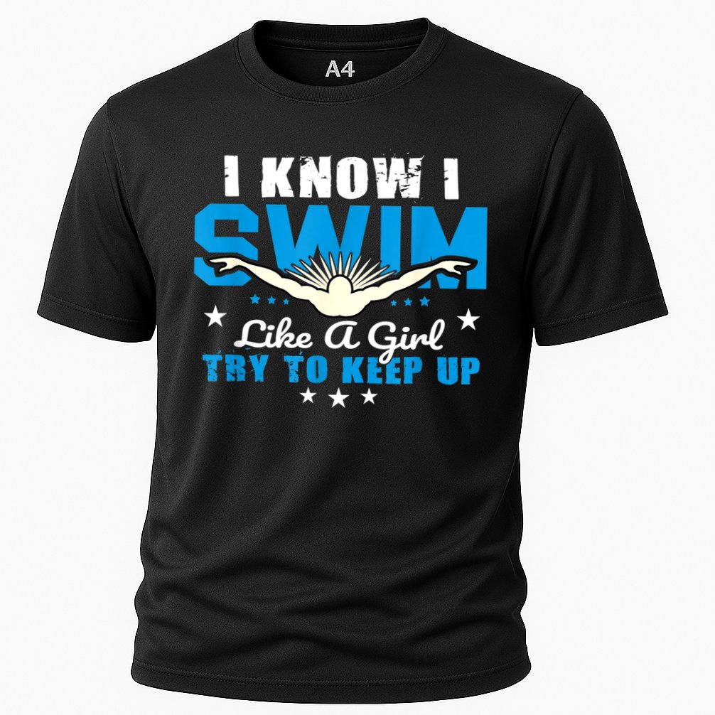 I Swim Like A Girl Try To Keep Up Swimmers Swim Sport Performance Shirt