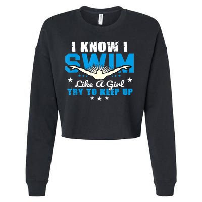 I Swim Like A Girl Try To Keep Up Swimmers Swim Sport Cropped Pullover Crew