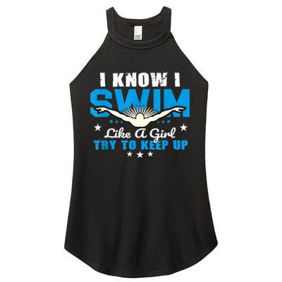 I Swim Like A Girl Try To Keep Up Swimmers Swim Sport Women's Perfect Tri Rocker Tank