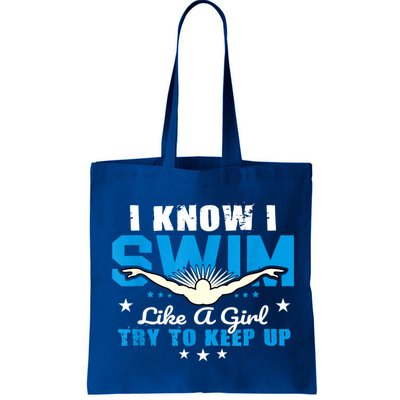 I Swim Like A Girl Try To Keep Up Swimmers Swim Sport Bag