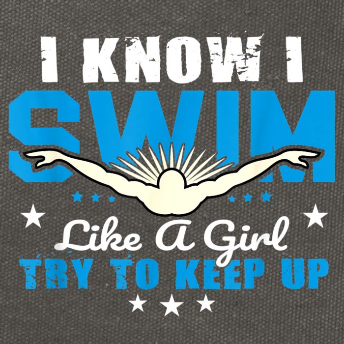 I Swim Like A Girl Try To Keep Up Swimmers Swim Sport Cotton Canvas Backpack