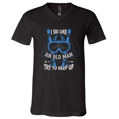 I Ski Like An Old Man Try To Keep Up Gift For Skier Ski Goggles V-Neck T-Shirt