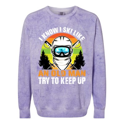 I Ski Like An Old Skiing Grandpa Father Ski Sport Gift Colorblast Crewneck Sweatshirt