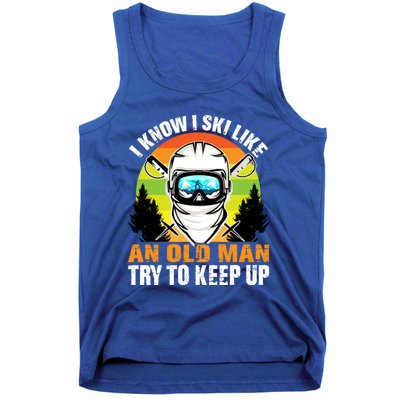 I Ski Like An Old Skiing Grandpa Father Ski Sport Gift Tank Top