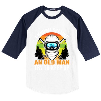 I Ski Like An Old Skiing Grandpa Father Ski Sport Gift Baseball Sleeve Shirt