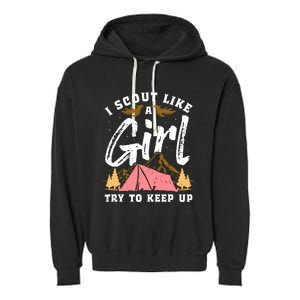 I Scout Like A Girl Try To Keep Up - Scouting Funny Gift Garment-Dyed Fleece Hoodie