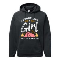 I Scout Like A Girl Try To Keep Up - Scouting Funny Gift Performance Fleece Hoodie