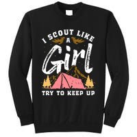 I Scout Like A Girl Try To Keep Up - Scouting Funny Gift Sweatshirt