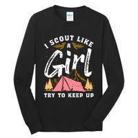 I Scout Like A Girl Try To Keep Up - Scouting Funny Gift Tall Long Sleeve T-Shirt