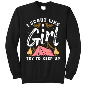 I Scout Like A Girl Try To Keep Up - Scouting Funny Gift Tall Sweatshirt