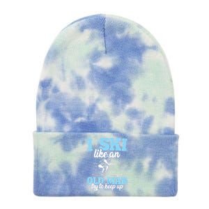 I Ski Like An Old Man Try To Keep Up Funny Skiing Gift For Skier Tie Dye 12in Knit Beanie