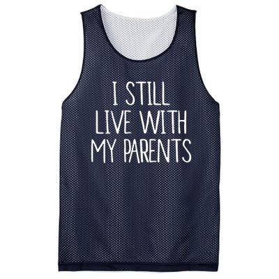 I Still Live With My Parents Mesh Reversible Basketball Jersey Tank