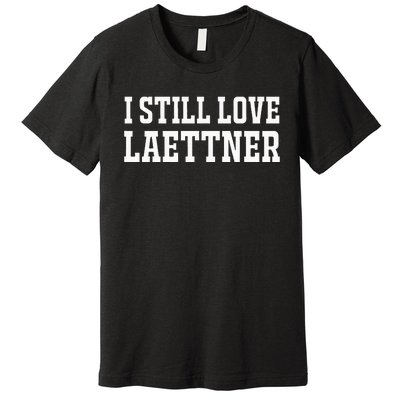 I Still Love Basketball Legend Premium T-Shirt