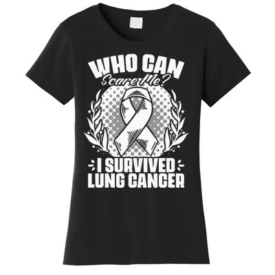 I Survived Lung Cancer Warrior Support Lung Cancer Survivor Women's T-Shirt