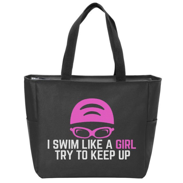 I Swim Like A Girl Funny Women Ladies Swimmer Swimming Zip Tote Bag