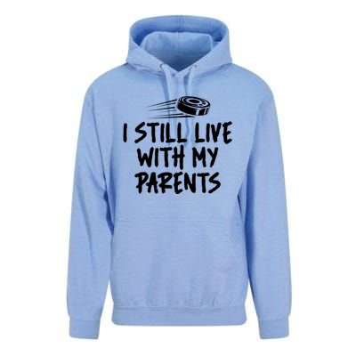 I Still Live With My Parents Funny Ice Hockey Gift Unisex Surf Hoodie