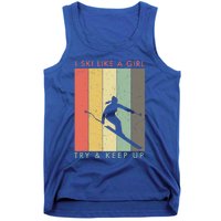 I Ski Like A Try And Keep Up Retro Vintage Gift Tank Top