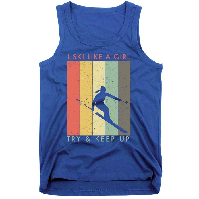 I Ski Like A Try And Keep Up Retro Vintage Gift Tank Top