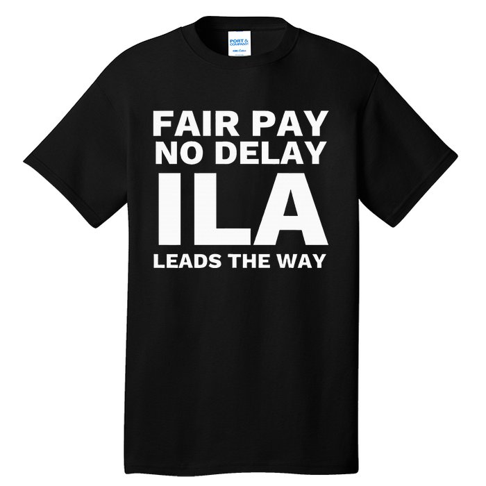 Ila Strike Longshoremen Union Port Workers Union Picket Tall T-Shirt