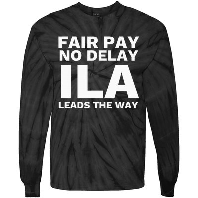 Ila Strike Longshoremen Union Port Workers Union Picket Tie-Dye Long Sleeve Shirt