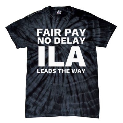 Ila Strike Longshoremen Union Port Workers Union Picket Tie-Dye T-Shirt