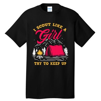 I Scout Like A Girl Try To Keep Up Funny Scout Tall T-Shirt