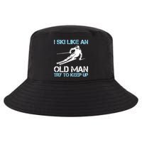 I Ski Like An Old  Funny Skiing Lover Gift Cool Comfort Performance Bucket Hat
