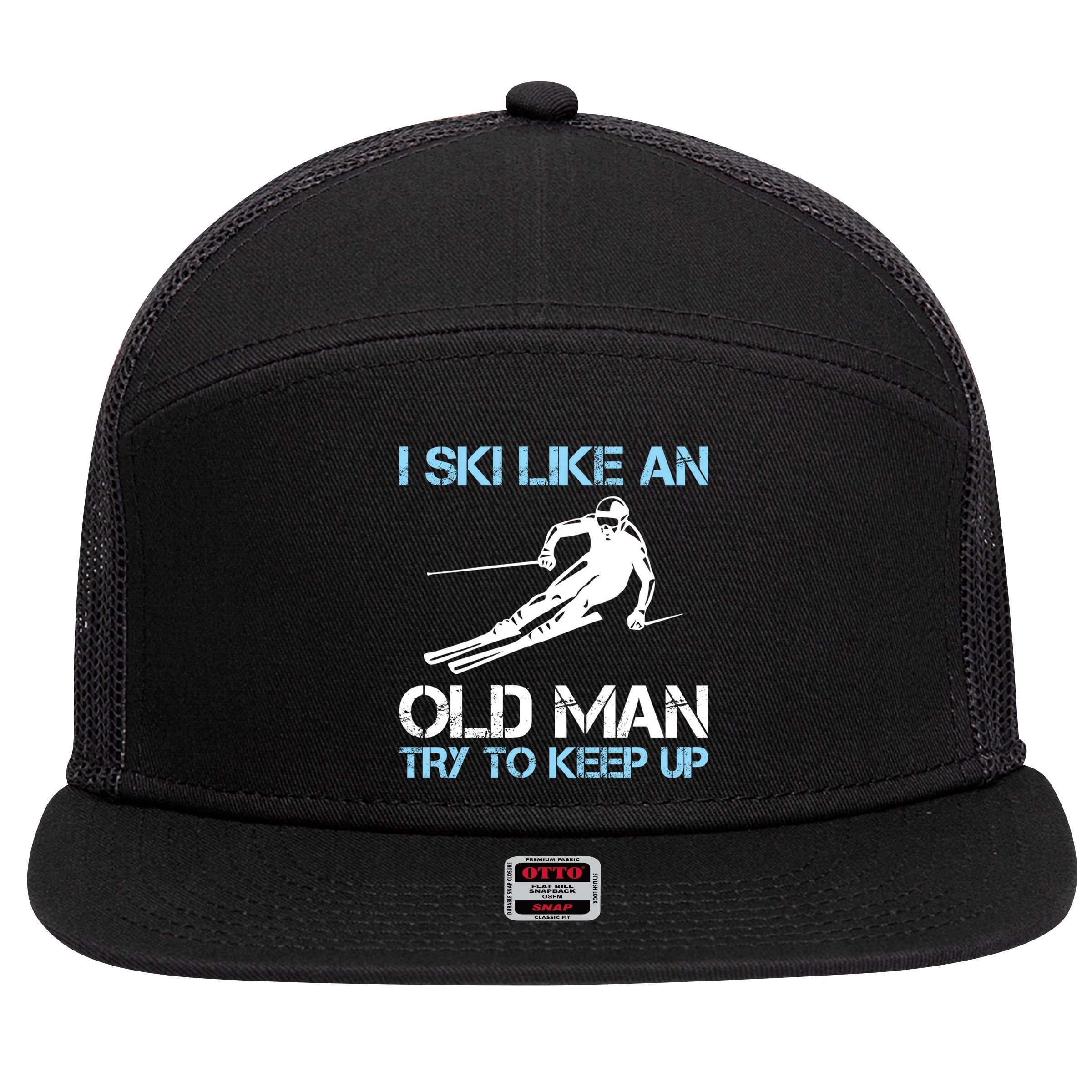 I Ski Like An Old  Funny Skiing Lover Gift 7 Panel Mesh Trucker Snapback Hat
