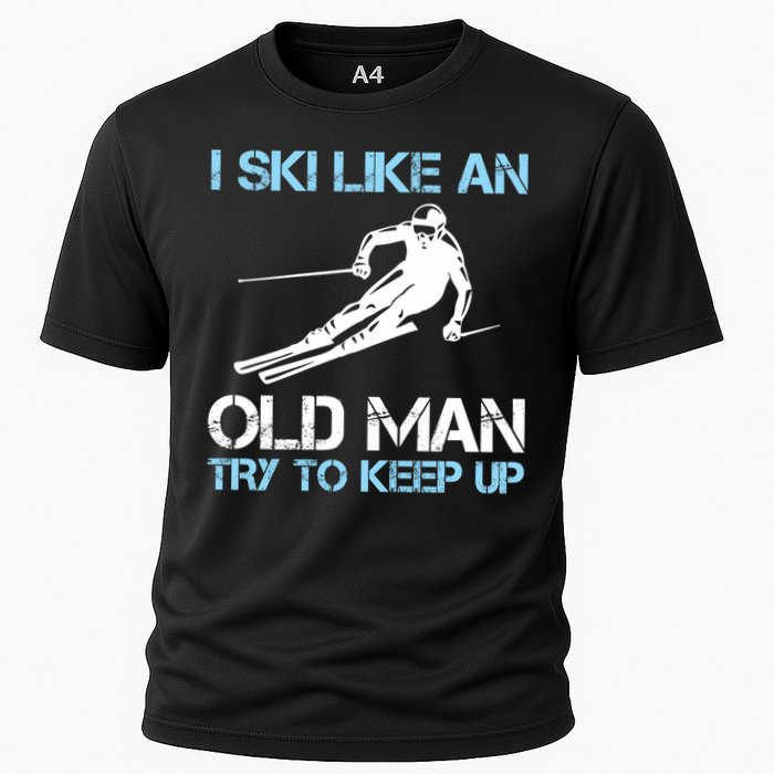 I Ski Like An Old  Funny Skiing Lover Gift Cooling Performance Crew T-Shirt
