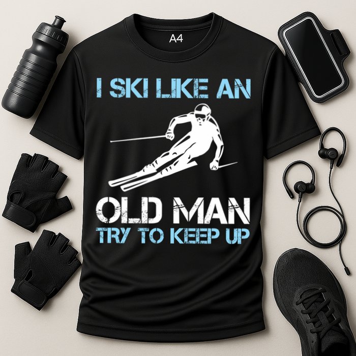 I Ski Like An Old  Funny Skiing Lover Gift Cooling Performance Crew T-Shirt