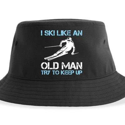 I Ski Like An Old  Funny Skiing Lover Gift Sustainable Bucket Hat