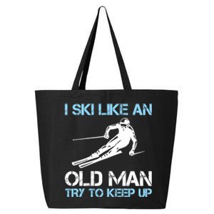 I Ski Like An Old  Funny Skiing Lover Gift 25L Jumbo Tote