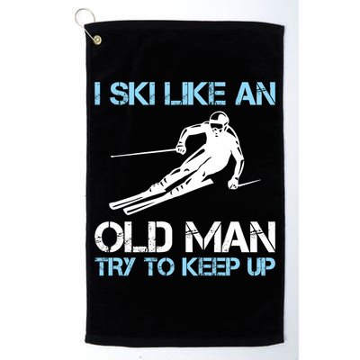 I Ski Like An Old  Funny Skiing Lover Gift Golf Towel