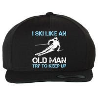 I Ski Like An Old  Funny Skiing Lover Gift Wool Snapback Cap