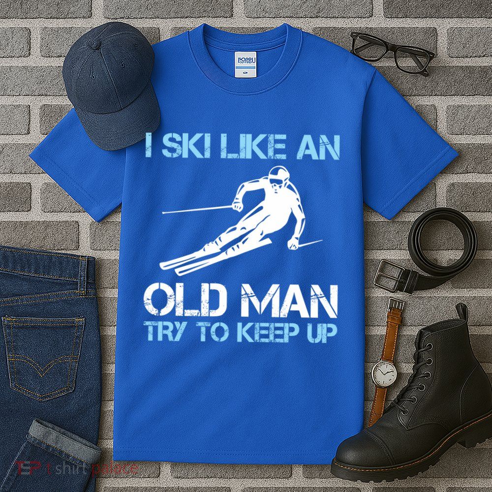 I Ski Like An Old  Funny Skiing Lover Gift Tall T-Shirt