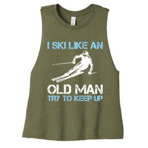 I Ski Like An Old  Funny Skiing Lover Gift Women's Racerback Cropped Tank