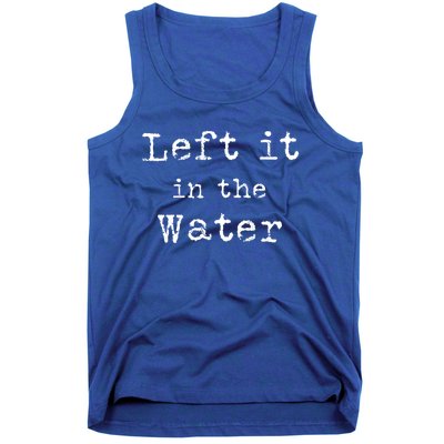 Inspiring Saying Left It At Water Scripture Bible God Jesus Funny Gift Tank Top