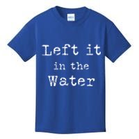 Inspiring Saying Left It At Water Scripture Bible God Jesus Funny Gift Kids T-Shirt