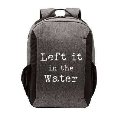 Inspiring Saying Left It At Water Scripture Bible God Jesus Funny Gift Vector Backpack