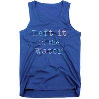 Inspiring Saying Left It At Water Scripture Bible God Jesus Gift Tank Top