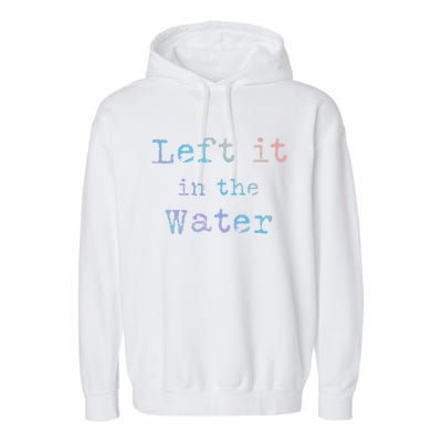 Inspiring Saying Left It At Water Scripture Bible God Jesus Gift Garment-Dyed Fleece Hoodie