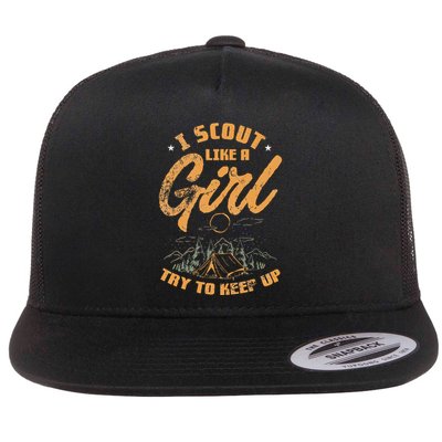 I Scout Like A Girl Try To Keep Up Design Flat Bill Trucker Hat