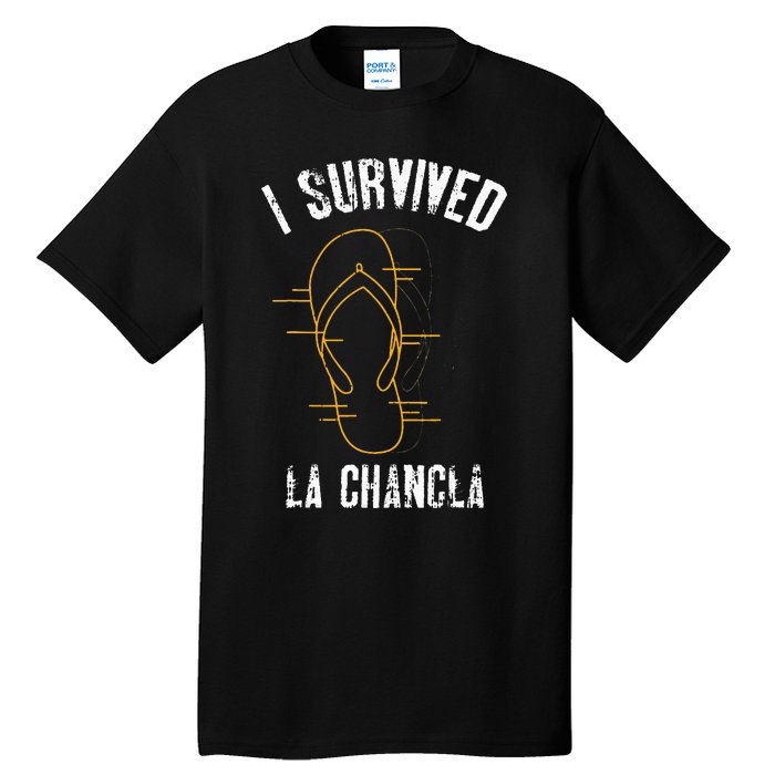 I Survived La Chancla Slippers Funny Mexican Culture Gift Tall T-Shirt